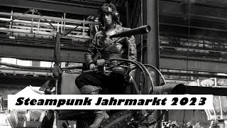 Steampunk Jahrmarkt 2023 Part 3 [upl. by Henryk]