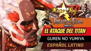 El Ataque del Titan  MAGO REY  Shingeki no kyojin Opening 1 Full Español latino [upl. by Booth]