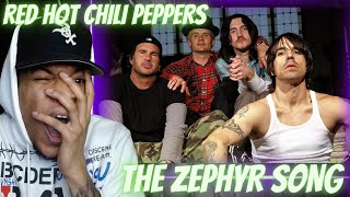 FIRST TIME HEARING  RED HOT CHILI PEPPERS  THE ZEPHYR SONG  REACTION [upl. by Nelie]