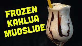 Drinks with Kahlua  the Frozen Mudslide Cocktail [upl. by Amihsat877]