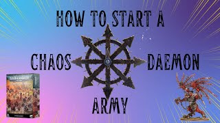 How to Start a Chaos Daemons Army  Warhammer 40k 10th Edition [upl. by Magill90]