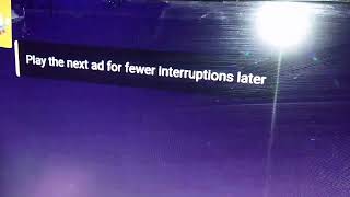 Play the Next Ad For Fewer Interruptions Later [upl. by Ennovahs966]