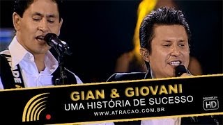 Gian amp Giovani  Uma História De Sucesso  Show Completo [upl. by Winola]