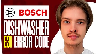 How To Fix Bosch Dishwasher E31 Error Code [upl. by Henryson]