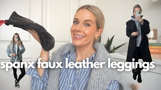 HOW TO STYLE  5 ways to wear Spanx Faux Leggings [upl. by Evot]