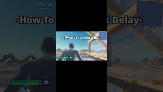 How to get 0 Input Delay ✅ fortnite settings shorts [upl. by Zima]