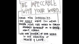 The 1st Agreement  Be Impeccable With Your Word [upl. by Alair982]