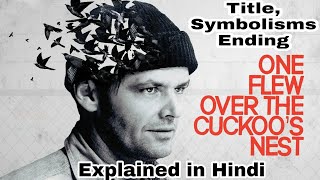 ONE FLEW OVER THE CUCKOOS NEST Ending Explained in Hindi  Cinematic Gyaan [upl. by Range]