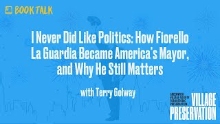 I Never Did Like Politics How Fiorello La Guardia Became America’s Mayor and Why He Still Matters [upl. by Eislel]