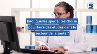 Bac  quelles spécialités choisir pour faire des études dans la santé [upl. by Weingartner794]