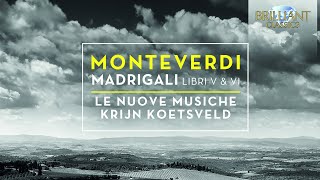 Monteverdi Madrigali Libri V amp VI [upl. by Vevine]