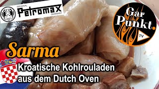 Sarma  Kroatische KohlrouladenKrautwickerl aus dem Dutch Oven  GarPunktTV 101  Rezept deutsch [upl. by Nnahtur]