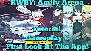 RWBY Amity Arena Tutorial Gameplay amp First Look At The App [upl. by Ykceb]