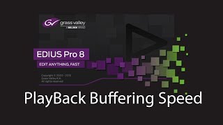 PlayBack Buffering Speed in Edius [upl. by Ciapha]