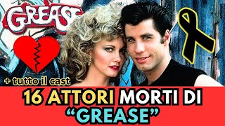 16 attori MORTI di GREASE Brillantina  tutto il CAST [upl. by Janka633]