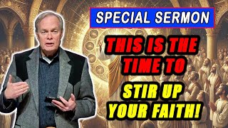 Andrew Wommack Sermons 💖🔥 POWERFUL MESSAGE quotThis Is The Time To Stir Up Your Faithquot [upl. by Aissat702]