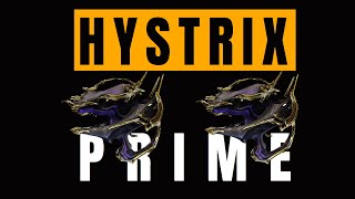 Warframe 2023 Hystrix Prime Build [upl. by Encratia]