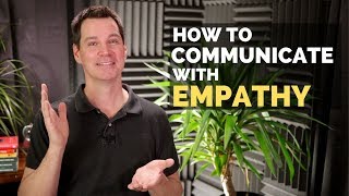 Communicate with Empathy [upl. by Ahsiemak]