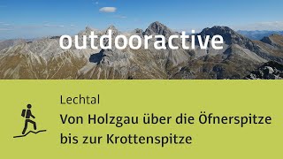 Bergtour im Lechtal Von Holzgau über die Öfnerspitze bis zur Krottenspitze [upl. by Notsirk]