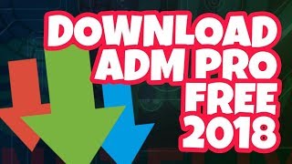 DOWNLOAD ADM PRO FREE [upl. by Mazonson974]