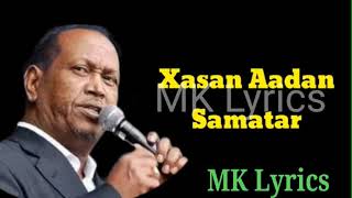 Xasan Aadan Samatar  Heestii markaan dada jiray 15  Qaraami Macaan  by MK Lyrics [upl. by Maren361]