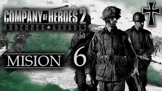 Company of Heroes 2 Ardennes Assault  Misión 6 quotVielsalmquot [upl. by Eanehs935]