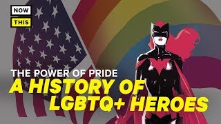 The Power of Pride A History of LGBTQ Superheroes  NowThis Nerd [upl. by Donahue]