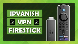 How To Use IPVanish VPN on Amazon Fire TV Stick  Tutorial [upl. by Bondy]