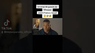 Mbappé  le coup de gueule avant France Israël  😱🤣 football humour parodie mbappe deschamps [upl. by Aneehsor]