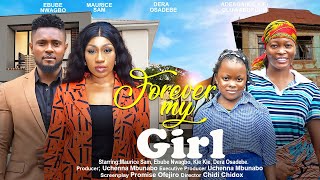 FOREVER MY GIRL  MAURICE SAM EBUBE NWAGBO DERA KIE KIE nigerian movies 2023 latest full movie [upl. by Dominique]