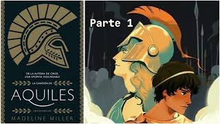 LA CANCIÓN DE AQUILES  de Madeline Miller  audiolibro parte 1 [upl. by Onez]