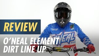 ONeal Element Dirt Line Up Review at CycleGearcom [upl. by Aerdnac]