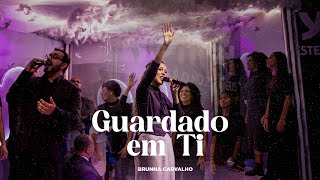 Guardado em Ti  Brunna Carvalho [upl. by Aldredge]