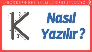 Büyük K Harfi Nasıl Yazılır K Harfini Öğreniyorum  Yeni Müfredat Okuma Yazma Öğretimi [upl. by Asital317]