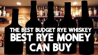 The BEST Rye Money Can Buy  Budget Rye Whiskey [upl. by Mccourt]