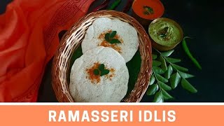 Ramasseri Idlis  Feather soft idlis [upl. by Eitsirhc891]