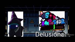 DELUSIONAL  FNF Vs Impostor V4 Delusion V4 Remix [upl. by Alba]