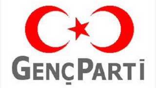 Genç Parti  Gençlik Marşı [upl. by Belcher]