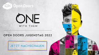 ONE WITH THEM  Open Doors Jugendtag 2022 mit Outbreakband Jasmin LIEBEZURBIBEL und Antonio Weil [upl. by Antebi]