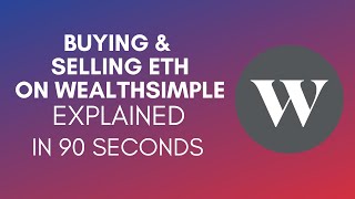 How To Buy And Sell Ethereum On Wealthsimple 2024 [upl. by Prudhoe]