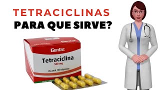 TETRACICLINAS que son y para que sirven las tetraciclinas como tomar tetraciclina 500 mg [upl. by Ahola]