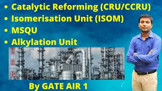 Part 5 Catalytic reforming ISOMMotor spirit Quality UpgradationALKYLATION  By GATE AIR 1 Hindi [upl. by Wilone]