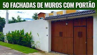 50 FACHADAS DE MUROS COM PORTÕES QUE VOCÊ TEM QUE VER HOJE [upl. by Yelime35]