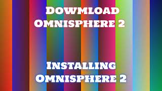 Omnisphere 2 Installation and Download Speedy Guide [upl. by Nadirehs]