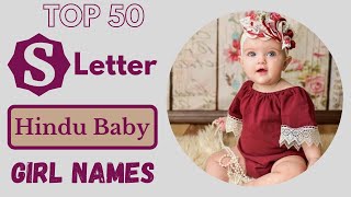 S Letter Baby Girl Names  Top 50 Latest Hindu Baby Girl Names by Alphabet S  Sarus Empire [upl. by Namor]