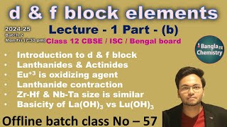 d and f block elements Batch2L1bClass 12 Lanthanide contraction ZrHf same sizeEu2 stable [upl. by Shererd]