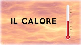 IL CALORE [upl. by Reinwald]