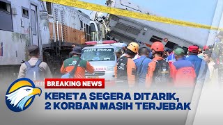 BREAKING NEWS  Usai Tabrakan Kereta Segera Ditarik 2 Korban Masih Terjebak [upl. by Anoli]