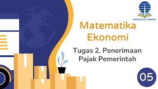 513 Tugas 2 Penerimaan Pajak Pemerintah Matematika Ekonomi ESPA 4122 [upl. by Shaylyn396]