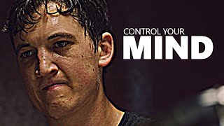 CONTROL YOUR MIND  Motivational Speech Compilation [upl. by Tessi35]